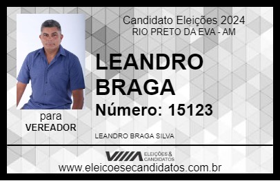 Candidato LEANDRO BRAGA 2024 - RIO PRETO DA EVA - Eleições