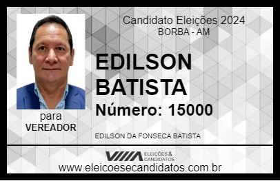 Candidato EDILSON BATISTA 2024 - BORBA - Eleições