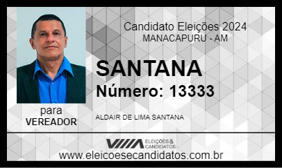 Candidato SANTANA 2024 - MANACAPURU - Eleições