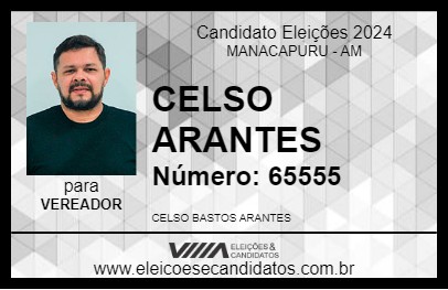 Candidato CELSO ARANTES 2024 - MANACAPURU - Eleições