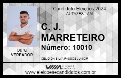 Candidato C. J. MARRETEIRO 2024 - AUTAZES - Eleições