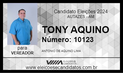 Candidato TONY AQUINO 2024 - AUTAZES - Eleições