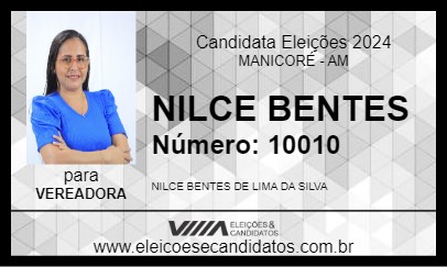 Candidato NILCE BENTES 2024 - MANICORÉ - Eleições