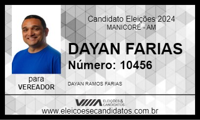 Candidato DAYAN FARIAS 2024 - MANICORÉ - Eleições