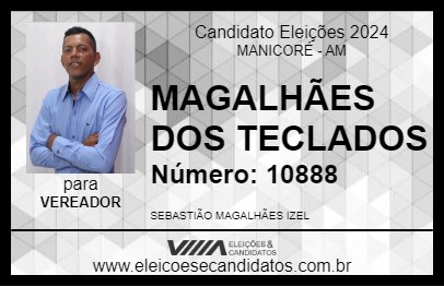 Candidato MAGALHÃES DOS TECLADOS 2024 - MANICORÉ - Eleições