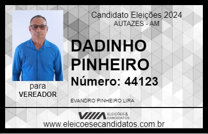 Candidato DADINHO PINHEIRO 2024 - AUTAZES - Eleições