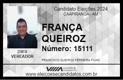 Candidato FRANÇA QUEIROZ 2024 - CAAPIRANGA - Eleições