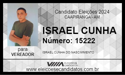 Candidato ISRAEL CUNHA 2024 - CAAPIRANGA - Eleições