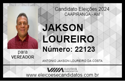 Candidato JAKSON LOUREIRO 2024 - CAAPIRANGA - Eleições