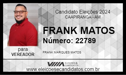 Candidato FRANK MATOS 2024 - CAAPIRANGA - Eleições