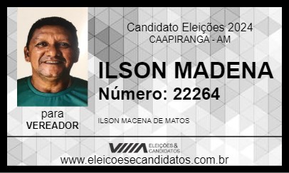 Candidato ILSON MADENA 2024 - CAAPIRANGA - Eleições