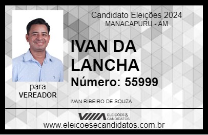 Candidato IVAN DA LANCHA 2024 - MANACAPURU - Eleições