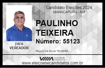 Candidato PAULINHO TEIXEIRA 2024 - MANACAPURU - Eleições