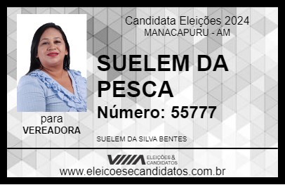 Candidato SUELEM DA PESCA 2024 - MANACAPURU - Eleições