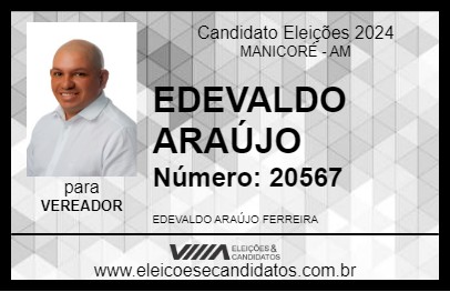 Candidato EDEVALDO ARAÚJO 2024 - MANICORÉ - Eleições