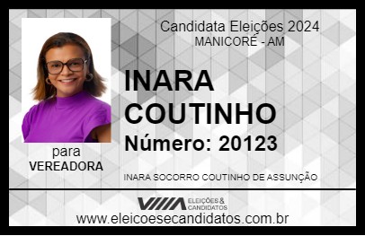 Candidato INARA COUTINHO 2024 - MANICORÉ - Eleições