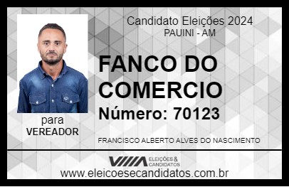 Candidato FANCO DO COMERCIO 2024 - PAUINI - Eleições