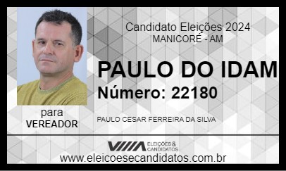 Candidato PAULO DO IDAM 2024 - MANICORÉ - Eleições