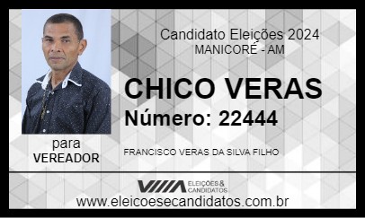 Candidato CHICO VERAS 2024 - MANICORÉ - Eleições