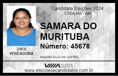 Candidato SAMARA DO MURITUBA 2024 - CODAJÁS - Eleições