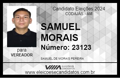 Candidato SAMUEL MORAIS 2024 - CODAJÁS - Eleições