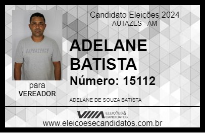 Candidato ADELANE BATISTA 2024 - AUTAZES - Eleições