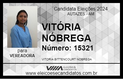 Candidato VITÓRIA NÓBREGA 2024 - AUTAZES - Eleições