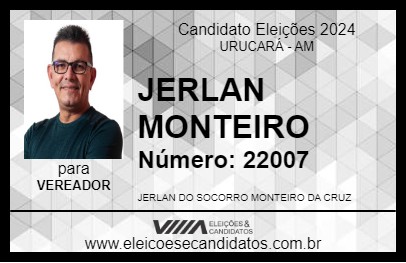 Candidato JERLAN MONTEIRO 2024 - URUCARÁ - Eleições