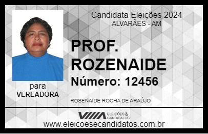 Candidato PROF. ROZENAIDE 2024 - ALVARÃES - Eleições