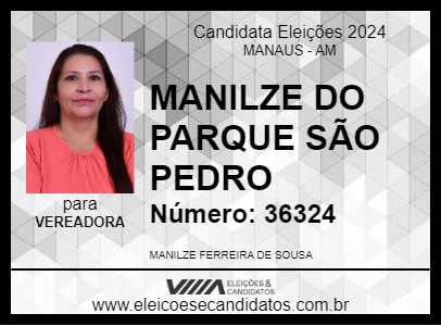 Candidato MANILZE DO PARQUE SÃO PEDRO 2024 - MANAUS - Eleições