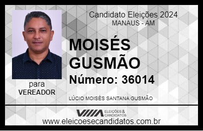 Candidato MOISÉS GUSMÃO 2024 - MANAUS - Eleições