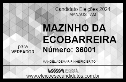 Candidato MAZINHO DA ECOBARREIRA 2024 - MANAUS - Eleições