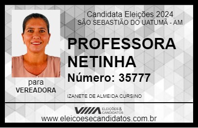 Candidato PROFESSORA NETINHA 2024 - SÃO SEBASTIÃO DO UATUMÃ - Eleições