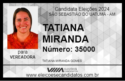 Candidato TATIANA MIRANDA 2024 - SÃO SEBASTIÃO DO UATUMÃ - Eleições