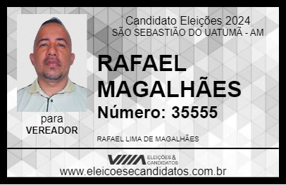 Candidato RAFAEL MAGALHÃES 2024 - SÃO SEBASTIÃO DO UATUMÃ - Eleições