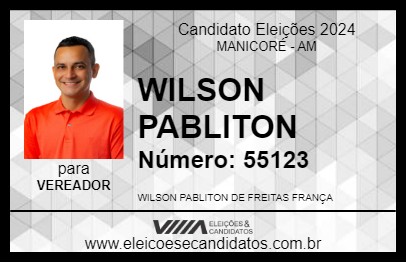 Candidato WILSON PABLITON 2024 - MANICORÉ - Eleições