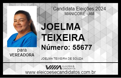 Candidato JOELMA TEIXEIRA 2024 - MANICORÉ - Eleições