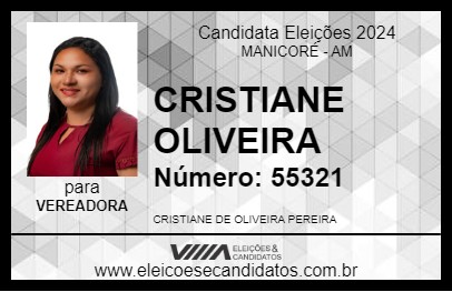 Candidato CRISTIANE OLIVEIRA 2024 - MANICORÉ - Eleições