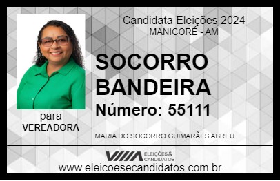 Candidato SOCORRO BANDEIRA 2024 - MANICORÉ - Eleições