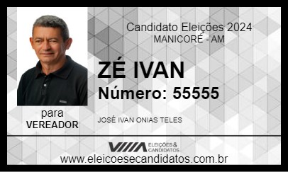 Candidato ZÉ IVAN 2024 - MANICORÉ - Eleições