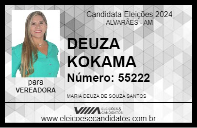 Candidato DEUZA KOKAMA 2024 - ALVARÃES - Eleições