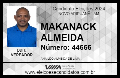 Candidato MAKANACK ALMEIDA 2024 - NOVO ARIPUANÃ - Eleições