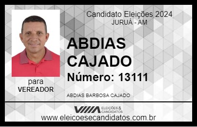 Candidato ABDIAS CAJADO 2024 - JURUÁ - Eleições