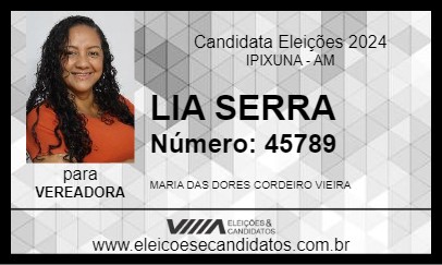 Candidato LIA SERRA 2024 - IPIXUNA - Eleições