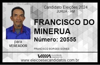 Candidato FRANCISCO DO MINERUA 2024 - JURUÁ - Eleições