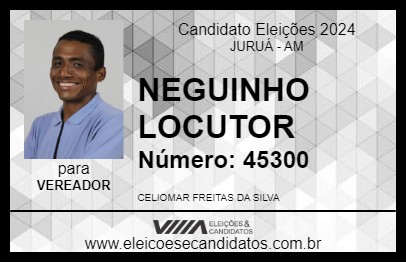 Candidato NEGUINHO LOCUTOR 2024 - JURUÁ - Eleições