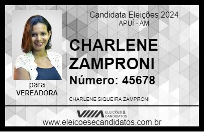 Candidato CHARLENE ZAMPRONI 2024 - APUÍ - Eleições