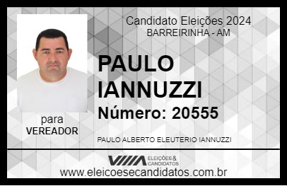 Candidato PAULO IANNUZZI 2024 - BARREIRINHA - Eleições