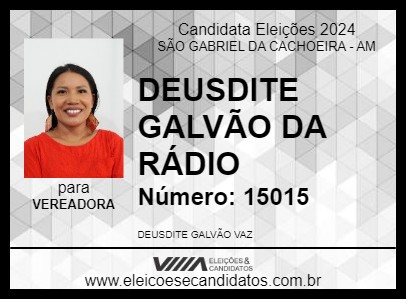 Candidato DEUSDITE GALVÃO DA RÁDIO 2024 - SÃO GABRIEL DA CACHOEIRA - Eleições