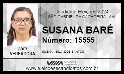 Candidato SUSANA BARÉ 2024 - SÃO GABRIEL DA CACHOEIRA - Eleições